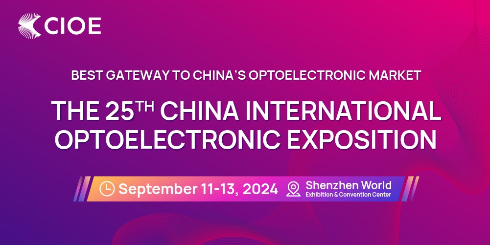 CIOE-CHINA INTERNATIONAL OPTOELECTRONIC EXPOSITION