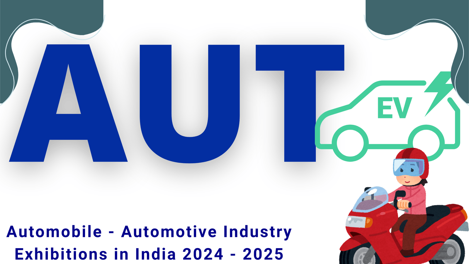 Automobile – Automotive Industry Trade Shows in India 2024 – 2025