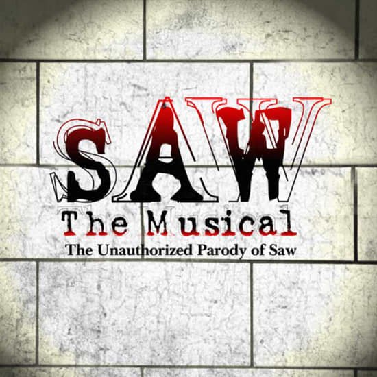 SAW The Musical: The Unauthorized Parody of Saw – Direct from New York (Off-Broadway National Tour)